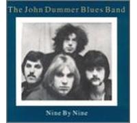 Dummer,John Blues Band - Nine By Nine