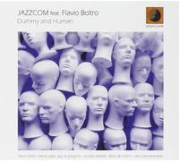 Dummy And Human - Jazzcom Feat. Flavio Boltro (Audio Cd)