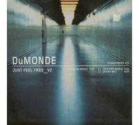 DuMonde - Just feel free_V1 (DJ JamX & De Leon Mix/Green Court Remix/Ext. Club Mix, 2000) / Vinyl Maxi Single [Vinyl 12'']