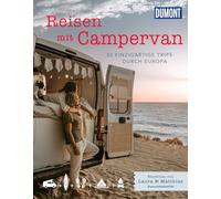 DUMONT Bildband Reisen mit Campervan: 30 einzigartige Trips durch Europa