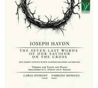 Dumont Carlo / Romano Fabrizio - Joseph Haydn: The Seven Last Words Of Our Sa...