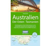 DUMONT Reise-Handbuch Reiseführer Australien, Der Osten und Tasmanien: mit Extra-Reisekarte