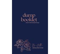 Dump Booklet: a diary for destressing and letting go