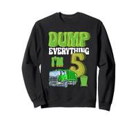 Dump Everything I'm 5 Year Old Garbage Truck 5 ° compleanno Felpa