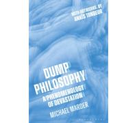 Dump Philosophy: A Phenomenology of Devastation