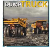 DUMP TRUCK 2026 CALENDAR: Heavy Duty Construction Trucks from Job Sites Around the World