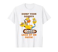 Dump Your Doubts, Load up on Faith! Kids Construction Animal Maglietta