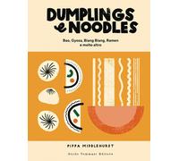 Dumplings & noodles. Bao, Gyoza, Biang Biang, Ramen e molto altro