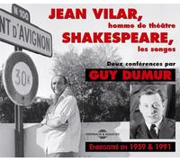 Dumur, Guy - Jean Vilar/Shakespeare Les Songes-2 Conferences