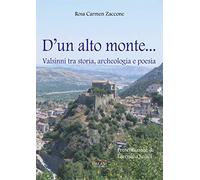 D'un alto monte... Valsinni tra storia, archeologia e poesia