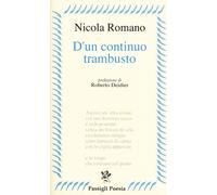 D'un continuo trambusto (2012-2017) - Romano Nicola