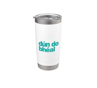 Dún do Bhéal - Chiudi la bocca come Gaeilge irlandese Bicchiere termico in acciaio inox doppia parete