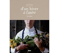 D'un hiver à l'autre: 55 recettes