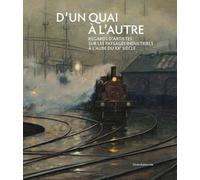 D'un quai à l'autre: Regards d'artistes sur les paysages