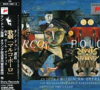 Dun, Tan – Marco Polo: An Opera Within An Opera