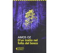 D'un tratto nel folto del bosco