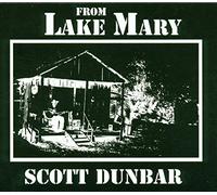 Scott Dunbar From Lake Mary (CD) Album