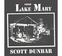 Scott Dunbar From Lake Mary (Vinyl LP) 12" Album