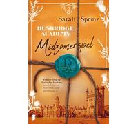 Dunbridge Academy - Midzomerspel: Welkom terug op Dunbridge Academy, waar het pad van ware liefde nooit gemakkelijk is…