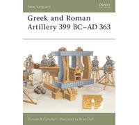 Duncan B Campbell Gr nd Roman Artillery 399 BC-AD 363 (Tascabile)