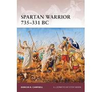 Duncan B Campbell Spartan Warrior 735-331 BC (Tascabile) Warrior