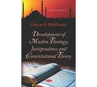 Duncan B. MacDo Development of Muslim Theology, Jurisprudence (Copertina rigida)