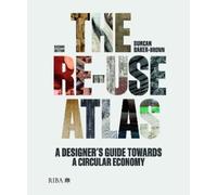 Duncan Baker-Brown The Re-use Atlas (Copertina rigida)