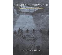Duncan Bell Reordering the World (Copertina rigida)