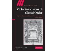 Duncan Bell Victorian Visions of Global Order (Tascabile) Ideas in Context