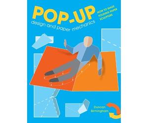 Duncan Birmingham Pop-Up Design and Paper Mechanics (Tascabile)