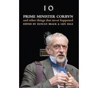 Duncan Brack Prime Minister Corbyn (Copertina rigida)
