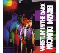 Duncan, Bryan - Whistlin' in The Dark