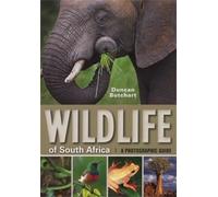 Duncan Butchart Wildlife of South Africa (Tascabile)