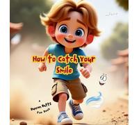 Duncan Butts How to Catch Your Smile (Copertina rigida)