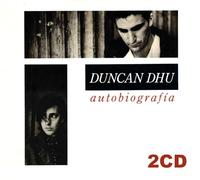 Duncan Dhu - Autobiografia