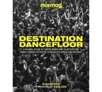 Duncan Dick Destination Dancefloor (Copertina rigida)