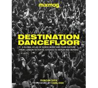 Duncan Dick Destination Dancefloor (Copertina rigida)