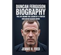Duncan Ferguson biography: the life behind the legend of a fighter who never backed down