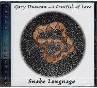 Duncan, Gary With Crawfish Of Love - Snake Language