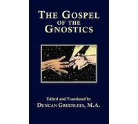 Duncan, Greenlees The Gospel of The Gnostics (Tascabile)