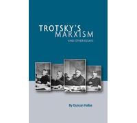 Duncan Hallas Trotsky's Marxism And Other Essays (Tascabile)