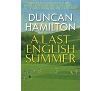 Duncan Hamilton A Last English Summer (Tascabile)