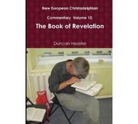 Duncan Heaster New European Christadelphian Commentary Volume 10 (Tascabile)