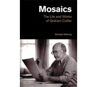 Duncan Heining Mosaics (Copertina rigida) Popular Music History
