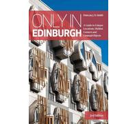 Duncan J.D. Smith Only in Edinburgh (Tascabile) Only in Guides