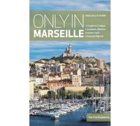 Duncan J. D. Smith Only in Marseille (Tascabile)