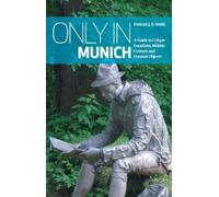 Duncan J.D Smith Only in Munich (Tascabile)