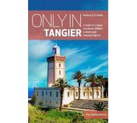 Duncan J.D Smith Only in Tangier (Tascabile) Only in Guides