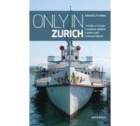 Duncan J.D Smith Only in Zurich (4) (Tascabile) Only in Guides
