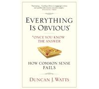 Duncan J. Watts Everything is Obvious (Tascabile)